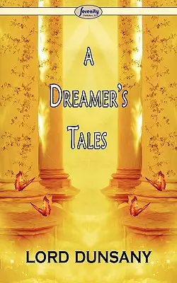 Príbehy snílka - A Dreamer's Tales
