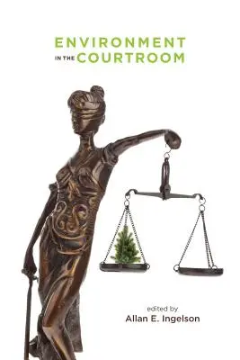 Životné prostredie v súdnej sieni - Environment in the Courtroom