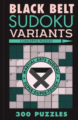 Varianty sudoku s čiernym pásom: 300 hádaniek - Black Belt Sudoku Variants: 300 Puzzles