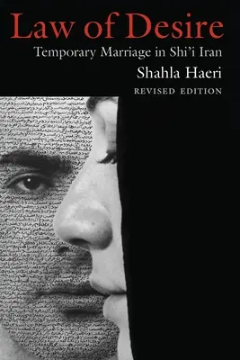 Zákon túžby: Dočasné manželstvo v šiítskom Iráne, revidované vydanie - Law of Desire: Temporary Marriage in Shi'i Iran, Revised Edition