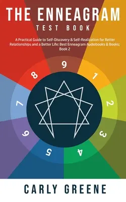 Kniha o enneagramových testoch: Praktický sprievodca sebapoznávaním a sebarealizáciou pre lepšie vzťahy a lepší život: Najlepšie audioknihy a b - The Enneagram Test Book: A Practical Guide to Self-Discovery & Self-Realization for Better Relationships and a Better Life: Best Audiobooks & B