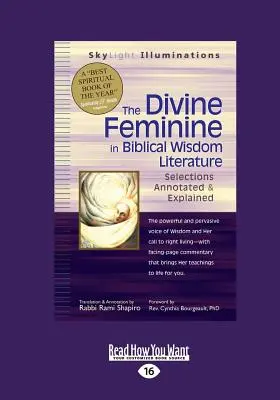 Božské ženské v biblickej múdrosti: Výbery s poznámkami a vysvetlivkami (veľká tlač 16 str.) - The Divine Feminine in Biblical Wisdom: Selections Annotated & Explained (Large Print 16pt)
