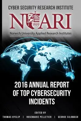 Výročná správa o najväčších kybernetických bezpečnostných incidentoch za rok 2016 - 2016 Annual Report of Top Cyber Security Incidents