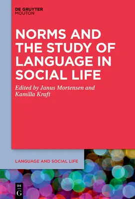 Normy a štúdium jazyka v spoločenskom živote - Norms and the Study of Language in Social Life