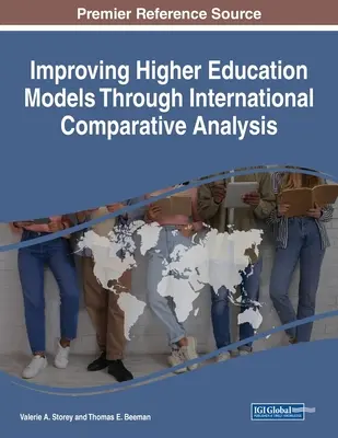 Zlepšenie modelov vysokoškolského vzdelávania prostredníctvom medzinárodnej komparatívnej analýzy - Improving Higher Education Models Through International Comparative Analysis