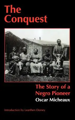 Dobytie: Príbeh černošského priekopníka - The Conquest: The Story of a Negro Pioneer