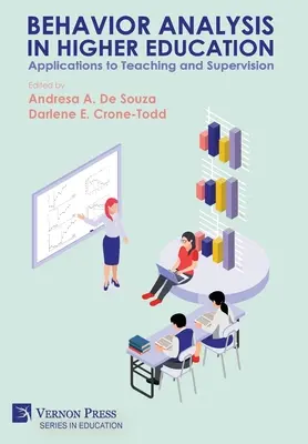 Analýza správania vo vysokoškolskom vzdelávaní: Aplikácie vo vyučovaní a supervízii - Behavior Analysis in Higher Education: Applications to Teaching and Supervision