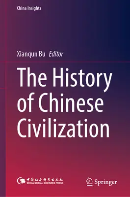 Dejiny čínskej civilizácie - The History of Chinese Civilization