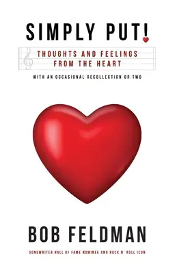 Jednoducho povedané!: Myšlienky a pocity zo srdca - Simply Put!: Thoughts and Feelings from the Heart