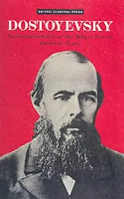 Dostojevskij: Dosťojevského kniha: Preskúmanie hlavných románov - Dostoevsky: An Examination of the Major Novels