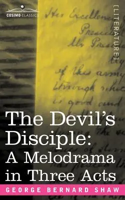 Diablov učeník: Vydavateľstvo: Diabol: Melodráma v troch dejstvách (A Melodrama in Three Acts) - The Devil's Disciple: A Melodrama in Three Acts
