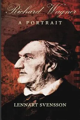 Richard Wagner - portrét - Richard Wagner - A Portrait