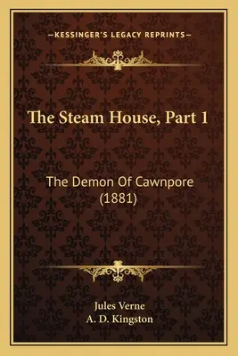 Parný dom, časť 1: Démon z Cawnpore (1881) - The Steam House, Part 1: The Demon Of Cawnpore (1881)