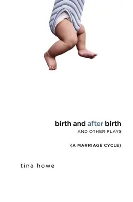 Narodenie a po narodení a iné hry - Birth and After Birth and Other Plays