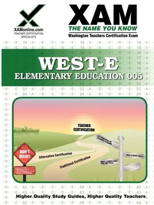 West-E Elementary Education Teacher Certification Teacher Prep Study Guide - West-E Elementary Education Teacher Certification Test Prep Study Guide