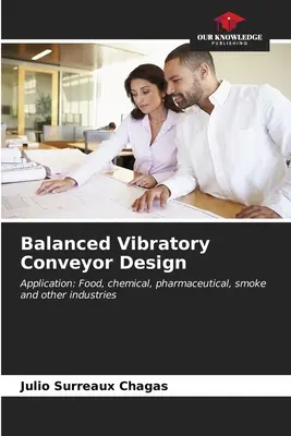 Vyvážený dizajn vibračného dopravníka - Balanced Vibratory Conveyor Design