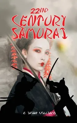 Samuraj 22. storočia - 22nd Century Samurai