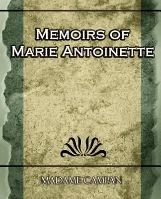 Memoáre Márie Antoinetty - Memoirs of Marie Antoinette