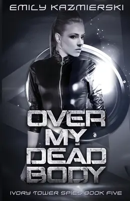 Nad mojou mŕtvolou - Over My Dead Body