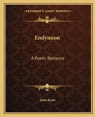 Endymion: Básnická romanca - Endymion: A Poetic Romance