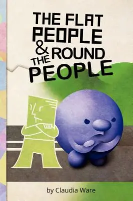 Plochí ľudia a okrúhli ľudia - The Flat People and the Round People