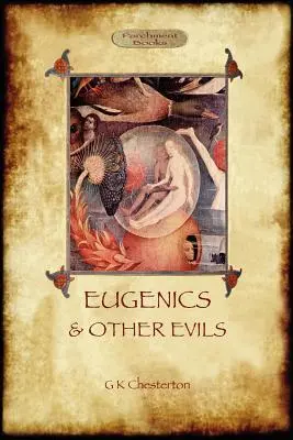 Eugenika a iné zlá - Eugenics and Other Evils