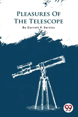 Potešenie z ďalekohľadu - Pleasures Of The Telescope