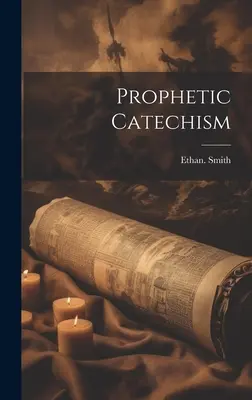 Prorocký katechizmus - Prophetic Catechism