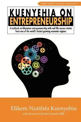 Kuenyehia o podnikaní - Kuenyehia on Entrepreneurship