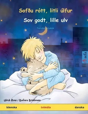 Sofu rtt, litli lfur - Sov godt, lille ulv (sln. - dán.) - Sofu rtt, litli lfur - Sov godt, lille ulv (slenska - danska)