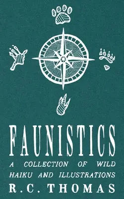Faunistika: Zbierka divokých haiku a ilustrácií - Faunistics: A Collection of Wild Haiku and Illustrations