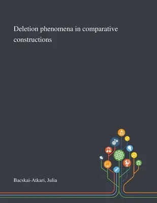 Fenomén vymazávania v komparatívnych konštrukciách - Deletion Phenomena in Comparative Constructions