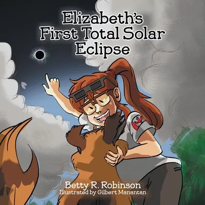Elizabethino prvé úplné zatmenie Slnka - Elizabeth's First Total Solar Eclipse