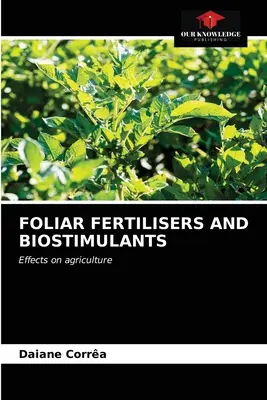Listové hnojivá a biostimulanty - Foliar Fertilisers and Biostimulants