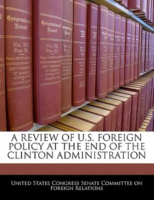 Prehľad zahraničnej politiky USA na konci Clintonovej vlády - A Review of U.S. Foreign Policy at the End of the Clinton Administration