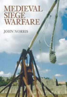 Stredoveké obliehacie vojny - Medieval Siege Warfare