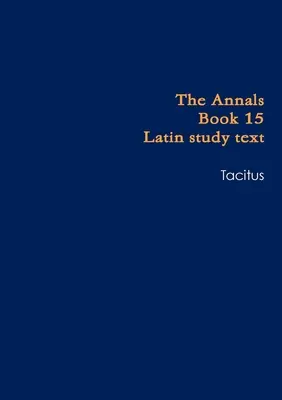 Anály Kniha 15 školský text - Annals Book 15 school text