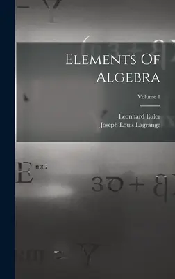 Prvky algebry; 1. zväzok - Elements Of Algebra; Volume 1