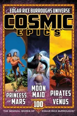 Kozmické eposy: Edgar Rice Burroughs: Základné diela Edgara Rice Burroughsa - Cosmic Epics: The Seminal Works of Edgar Rice Burroughs