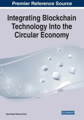 Integrácia technológie blockchain do obehového hospodárstva - Integrating Blockchain Technology Into the Circular Economy