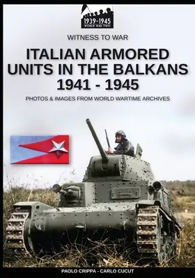 Talianske obrnené jednotky na Balkáne 1941-1945 - Italian armored units in the Balkans 1941-1945