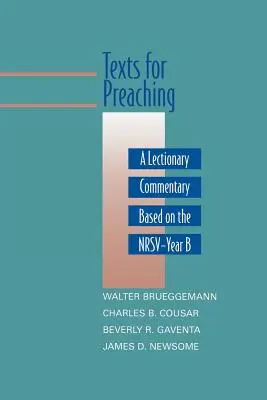 Texty na kázanie, rok B: Komentár k lekcionáru podľa NRSV - Texts for Preaching, Year B: A Lectionary Commentary Based on the NRSV