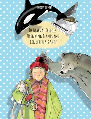 O medveďoch v chladničkách, lietadlách na pitie a Popoluškinej topánke: Kniha je k dispozícii aj v nemčine. - Of Bears at Fridges, Drinking Planes and Cinderella's Shoe: Book also available in German.
