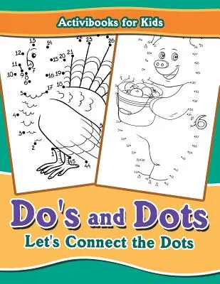 Do's and Dots: Poďme spájať bodky - Do's and Dots: Let's Connect the Dots