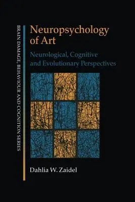 Neuropsychológia umenia: Neurologické, kognitívne a evolučné perspektívy - Neuropsychology of Art: Neurological, Cognitive and Evolutionary Perspectives