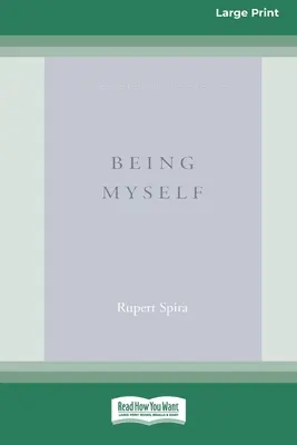 Byť sám sebou (Large Print 16 Pt Edition) - Being Myself (Large Print 16 Pt Edition)