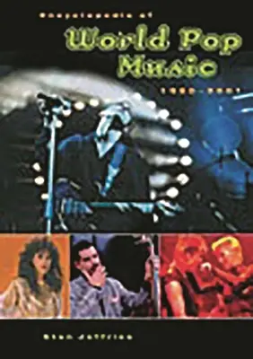 Encyklopédia svetovej populárnej hudby, 1980-2001 - Encyclopedia of World Pop Music, 1980-2001