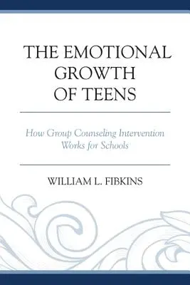 Emocionálny rast dospievajúcich: Ako funguje skupinová poradenská intervencia pre školy - The Emotional Growth of Teens: How Group Counseling Intervention Works for Schools