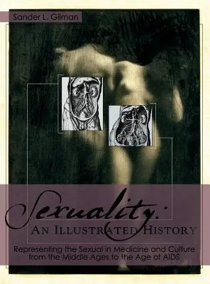 Sexualita: Publikácia: Ilustrované dejiny - Sexuality: An Illustrated History