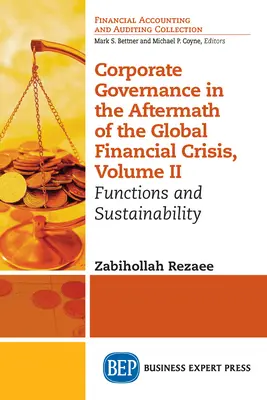 Správa a riadenie spoločností po globálnej finančnej kríze, II. diel: Funkcie a udržateľnosť - Corporate Governance in the Aftermath of the Global Financial Crisis, Volume II: Functions and Sustainability